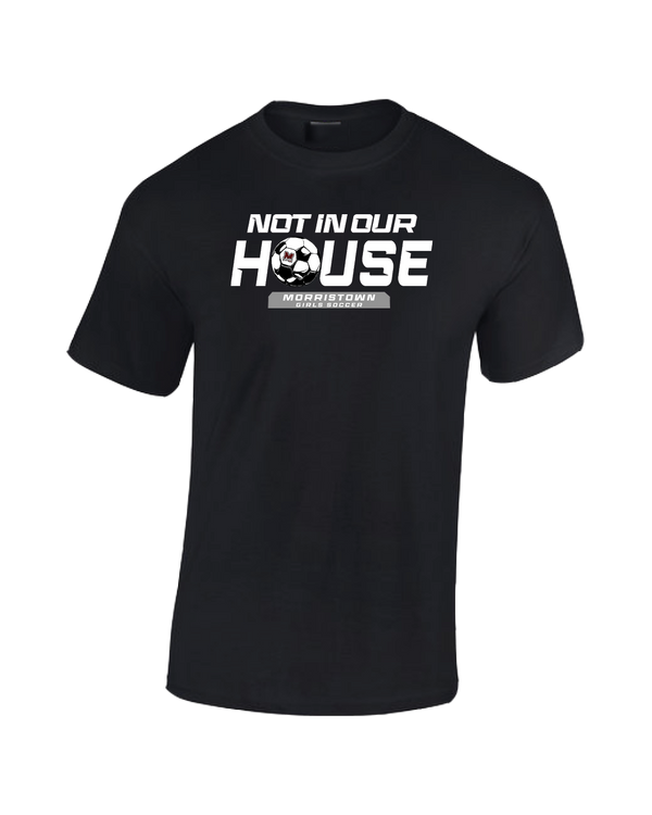 Morristown GSOC Not In Our House - Cotton T-Shirt