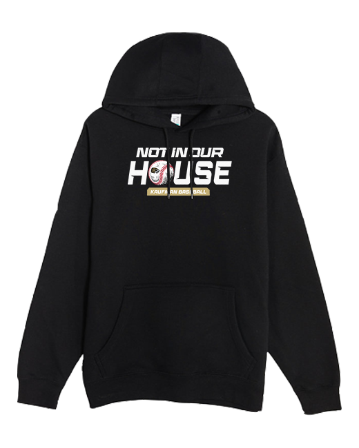 Kaufman Not In Our House - Hoodie