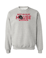 Plainfield Not In Our House - Crewneck Sweatshirt