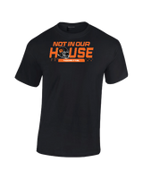 Tunkhannock Not in Our House - Cotton T-Shirt