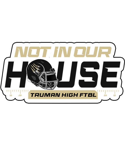 Truman Not In Our House - 3M Gloss Die Cut Sticker