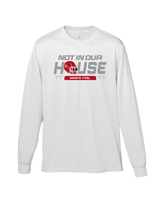 Palm Spring Christian Not In Our House - Performance Long Sleeve Shirt