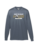 Buhach Soccer Not in our house - Performance Long Sleeve