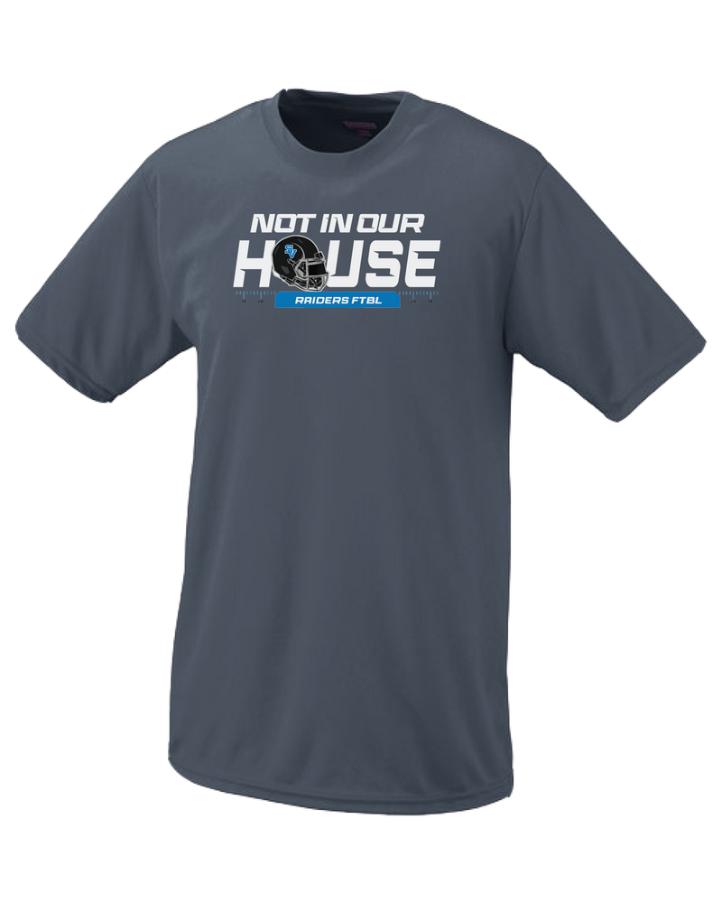 Seneca Valley Not In Our House - Performance T-Shirt