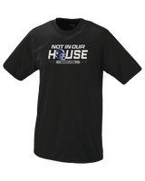 Pleasant Valley Not In Our House - Performance T-Shirt