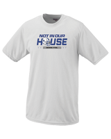 Pleasant Valley Not In Our House - Performance T-Shirt