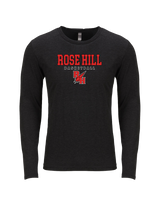 Rose Hill HS Basketball Block - Tri Blend Long Sleeve