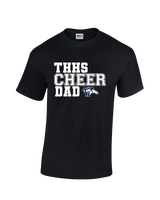 Trabuco Hills HS Cheer Dad 2 - Cotton T-Shirt