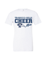 Trabuco Hills HS Cheer Mom 2 - Tri-Blend Shirt